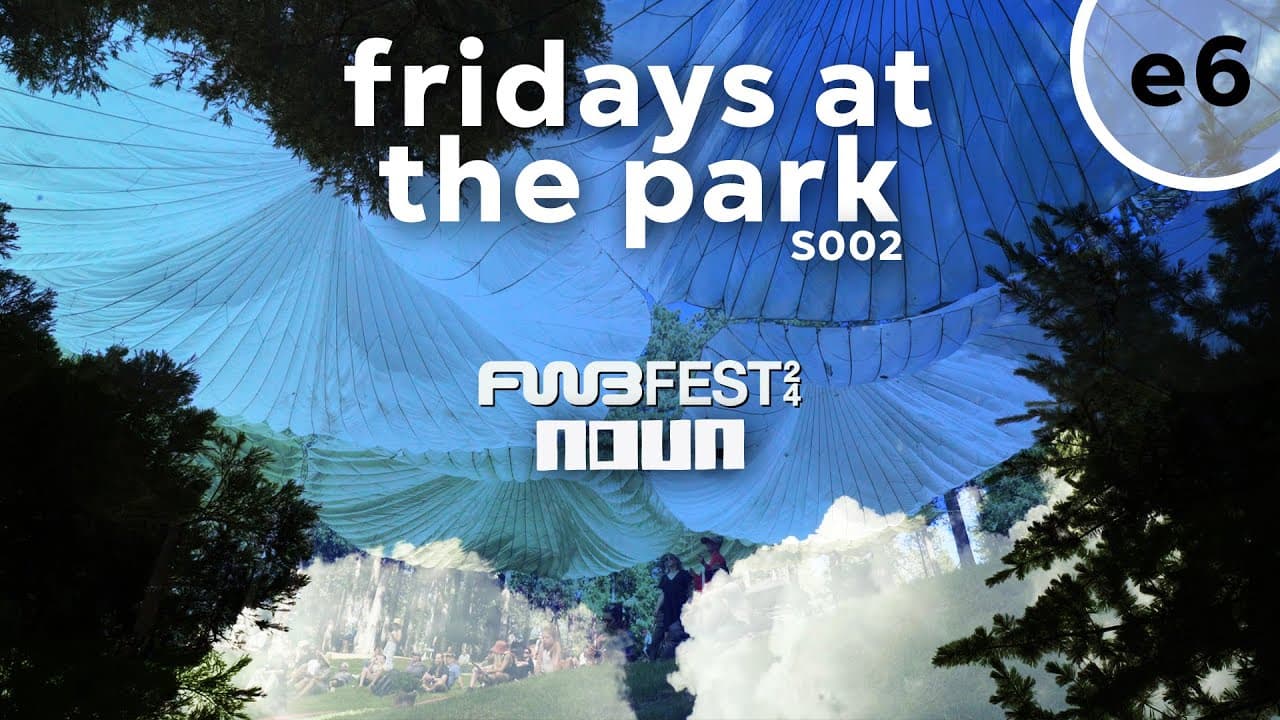 S002 Ep6 - FWB Fest 2024